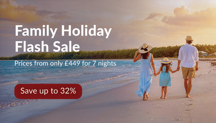 Family Holiday Flash Sale Now On! 2027 All-Inclusive Holidays from Just £449pp
